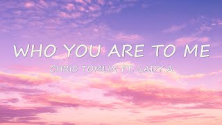 Who You Are To Me - Chris Tomlin ft. Lady A  | Lyrics | Uplifting Song