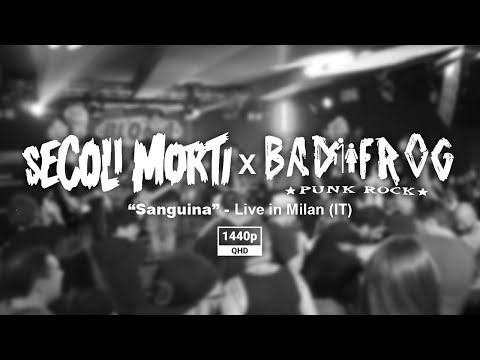 SECOLI MORTI x BAD FROG - "Sanguina" - live at Bad Frog 20 yrs birthday, Bloom Mezzago, Milan (IT)