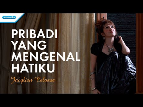 Pribadi Yang Mengenal Hatiku - Jacqlien Celosse (Official lyric video)