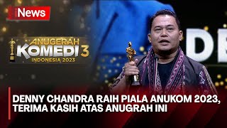 Download lagu Denny Chandra Raih Anukom 2023 Kategori Seniman Komedi Pria Terpilih mp3