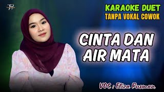Download lagu LOVE AND TEARS KARAOKE DUET WITHOUT VOCALS FOR GUYS Ft (Eliza Rusman) mp3