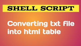 How to convert a txt file to html table in bash shell script
