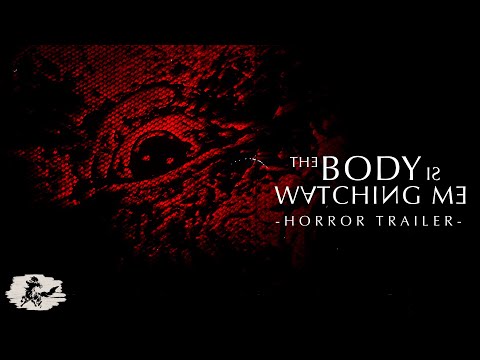 The Body Is Watching Me - A Haunting Psychological Horror Trailer