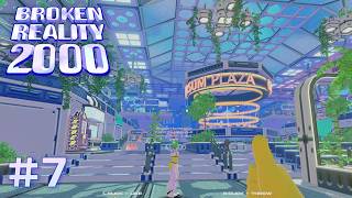 【新たなる仮想現実】 Broken Reality 2000 【実況プレイ】 #7