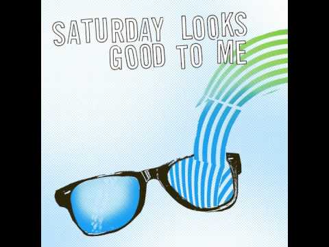 Saturday Looks Good To Me - Sunglasses [OFFICIAL AUDIO]