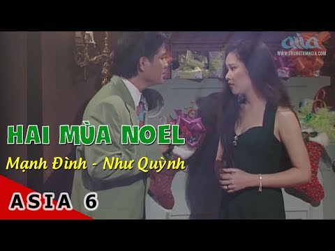 Hai Mùa Noel - Mạnh Đình, Như Quỳnh | Asia 6