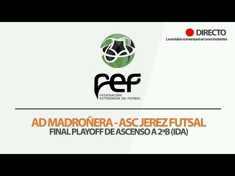 Asociación Jerez FS - Ad Madroñera | Final Playoff de ascenso a 2ªB Fútbol Sala 2017/2018 (VUELTA)