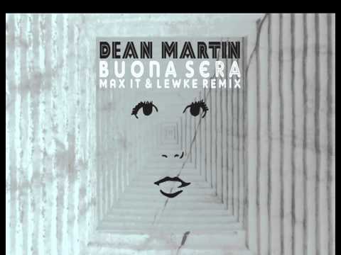 Dean Martin Buona Sera (Max It & Lewke remix)