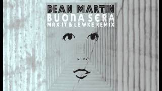 Dean Martin Buona Sera (Max It & Lewke remix)
