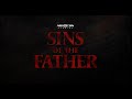 Sins Of The Father Full Trailer