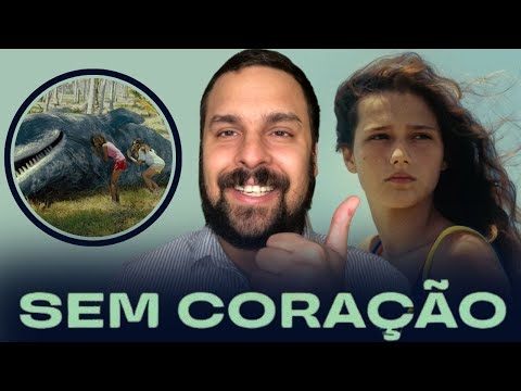 SEM CORAÇÃO - Um filme que tem muito a dizer e nenhum tempo a perder | CRÍTICA DO FILME