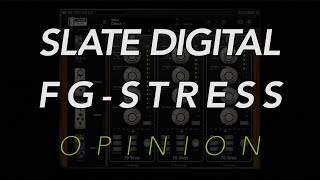 Video thumbnail for Slate Digital FG-Stress Opinion by Greg Wurth