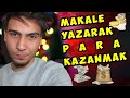 Makale Yazarak Para Kazanmak (Yazarlık Yaparak Para Kazanma) Makale Yazarak Para Kazanmak (Yazarlık Yaparak Para Kazanma)