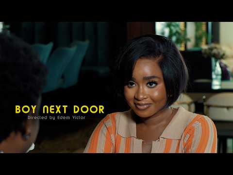 BOY NEXT DOOR - DEBBY FELIX, TEMI KOSOKO, FOLAREMI, LEXAN PETERS