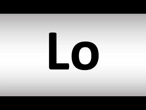 How to Pronounce Lo
