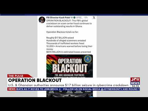 Operation Blackout: US & Ghana Seize $17 Billion in Cybercrime Crackdown | The Pulse (12-10-26)