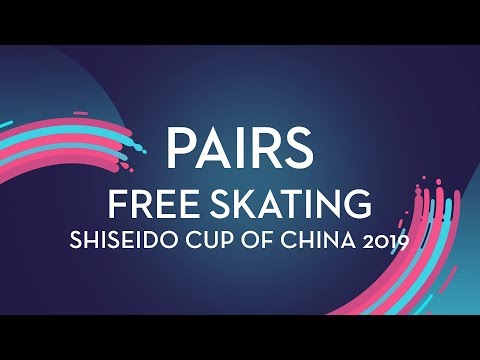 Pairs Free Skating | Shiseido Cup of China 2019 | #GPFigure