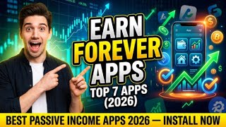 Best Passive Income Apps 2026 Install Once Earn Forever Top 7