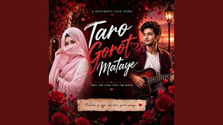 Download lagu Taro Gorot Mataye | Ajja Ekkan Ham Oaiye | Rohingya Song mp3