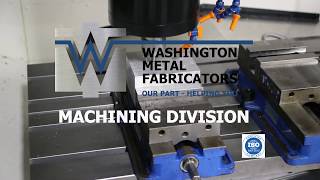 Washington Metal Fabricators - Machining Division