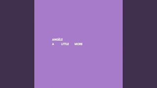Songtext von Angèle - A Little More ... Text Musik-video-Miniaturansicht