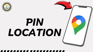 How To Pin Location on Google Maps