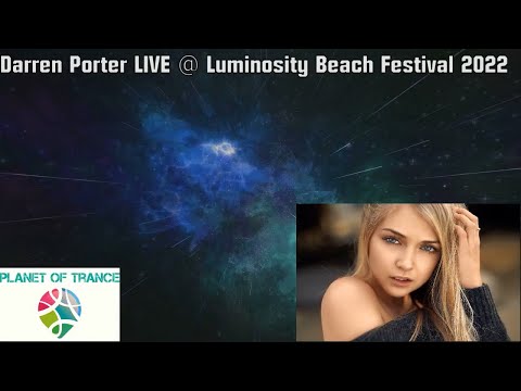 Darren Porter LIVE @ Luminosity Beach Festival 2022