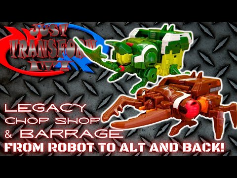 JUST TRANSFORM IT!: Legacy Chop Shop & Barrage