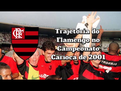 Trajetória do Flamengo no Campeonato Carioca de 2001 | Gabriel Arthur