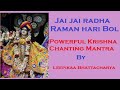 JAIJAI RADHA RAMAN HARI BOL BHAJAN,By ...