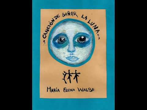 María Elena Walsh - Canción de Bañar a La Luna English Subtitles/ Subtítulos En Inglés