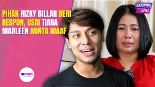 Download lagu PIHAK RIZKY BILLAR BERI RESPON, USAI TIARA MARLEEN MINTA MAAF mp3 Download lagu PIHAK RIZKY BILLAR BERI RESPON, USAI TIARA MARLEEN MINTA MAAF mp3