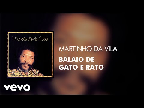 Balaio De Gato E De Rato - Martinho da Vila
