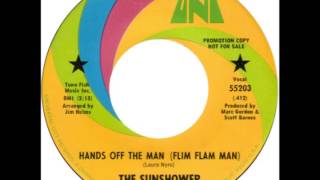 Sunshower -- "Hands Off The Man (Flim Flam Man)" (Uni) 1970