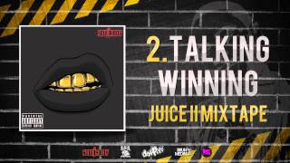 Soulja Boy - Talking Winning [Juice II Mxtape]