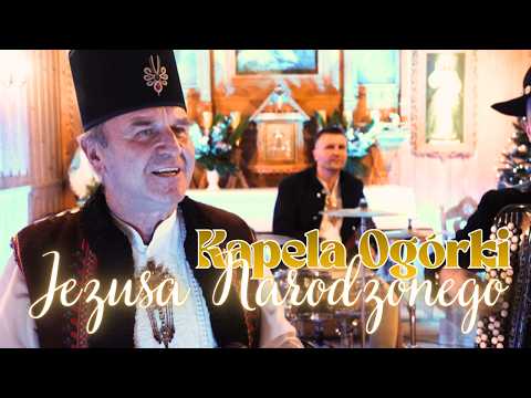 Góralska Kapela Ogórki - Jezusa Narodzonego (Official Music Video) Pastorałka Góralska