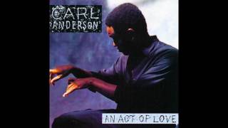 Carl Anderson - An Act of Love (Full Album)