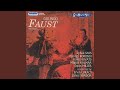 Faust: Faust’s Cavatina (Faust) , 3rd Act