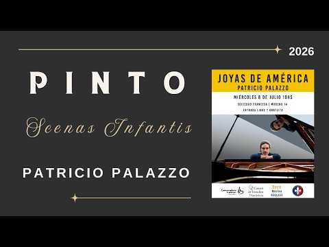 Patricio Palazzo / Pinto “Scenas Infantis” / Chivilcoy 2026