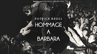 Patrick Bruel - Hommage à Barbara