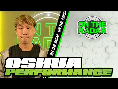 Oshua "Where were u” | On The Radar Performance