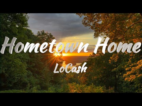 LoCash - Hometown Home (Lyrics)