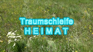 Videoimpressionen zur Traumschleife HEIMAT