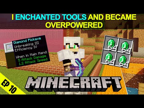 UNBELIEVABLE! I ENCHANTED MY TOOLS AND BECAME OP | MINECRAFT SURVIVAL HINDI #10