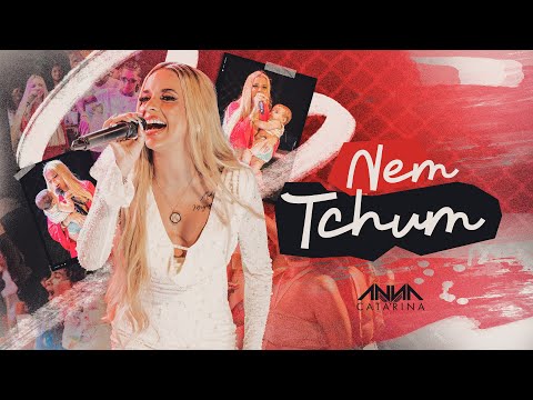 Anna Catarina - Nem Tchum (A Mãe Do Menino)