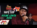 HAFIZ SUIP - KISAH CINTA KITA ( LIVE ) ( JAMMING HOT )