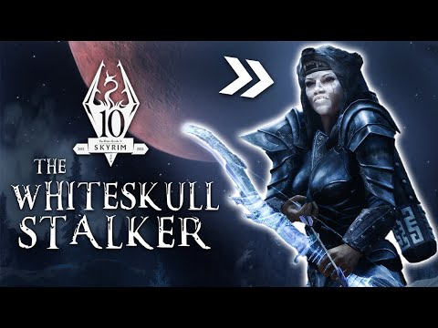 The Whiteskull Stalker [Skyrim Anniversary Edition Fear Build]