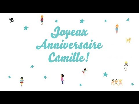 ♫ Joyeux Anniversaire Camille! ♫