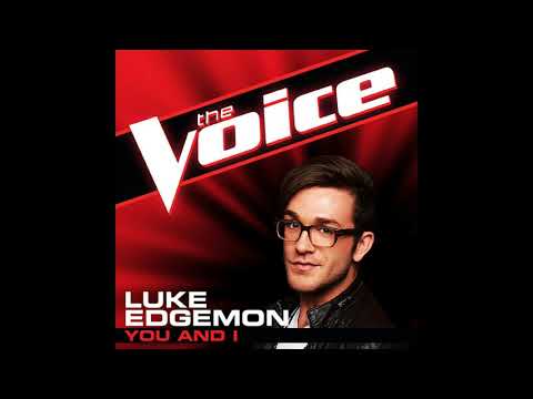 Luke Edgemon | You And I | Studio Version | The Voice 4