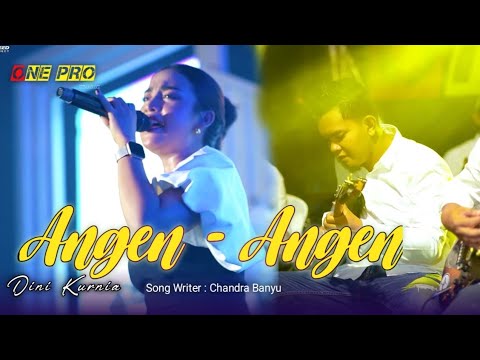 Angen - Angen - Dini Kurnia Ft. ONE PRO Live The Enggagement Wahyu & Syahlung - Genteng